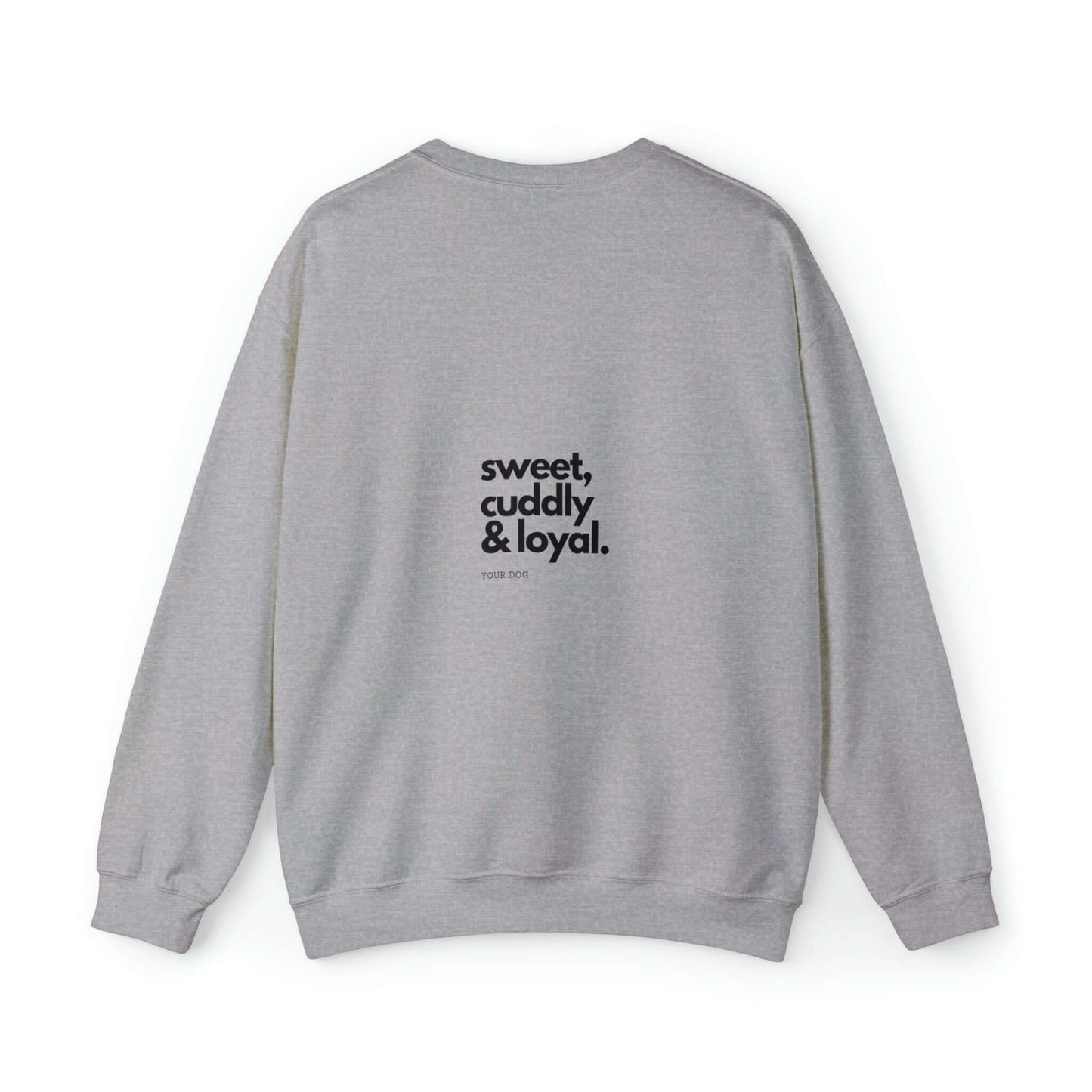 Backprint Heavy Blend™ Crewneck Sweatshirt "Sweet, cuddly & loyal" - PAWZLOVE