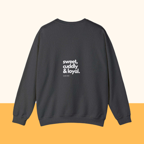 Backprint Heavy Blend™ Crewneck Sweatshirt "Sweet, cuddly & loyal" - PAWZLOVE