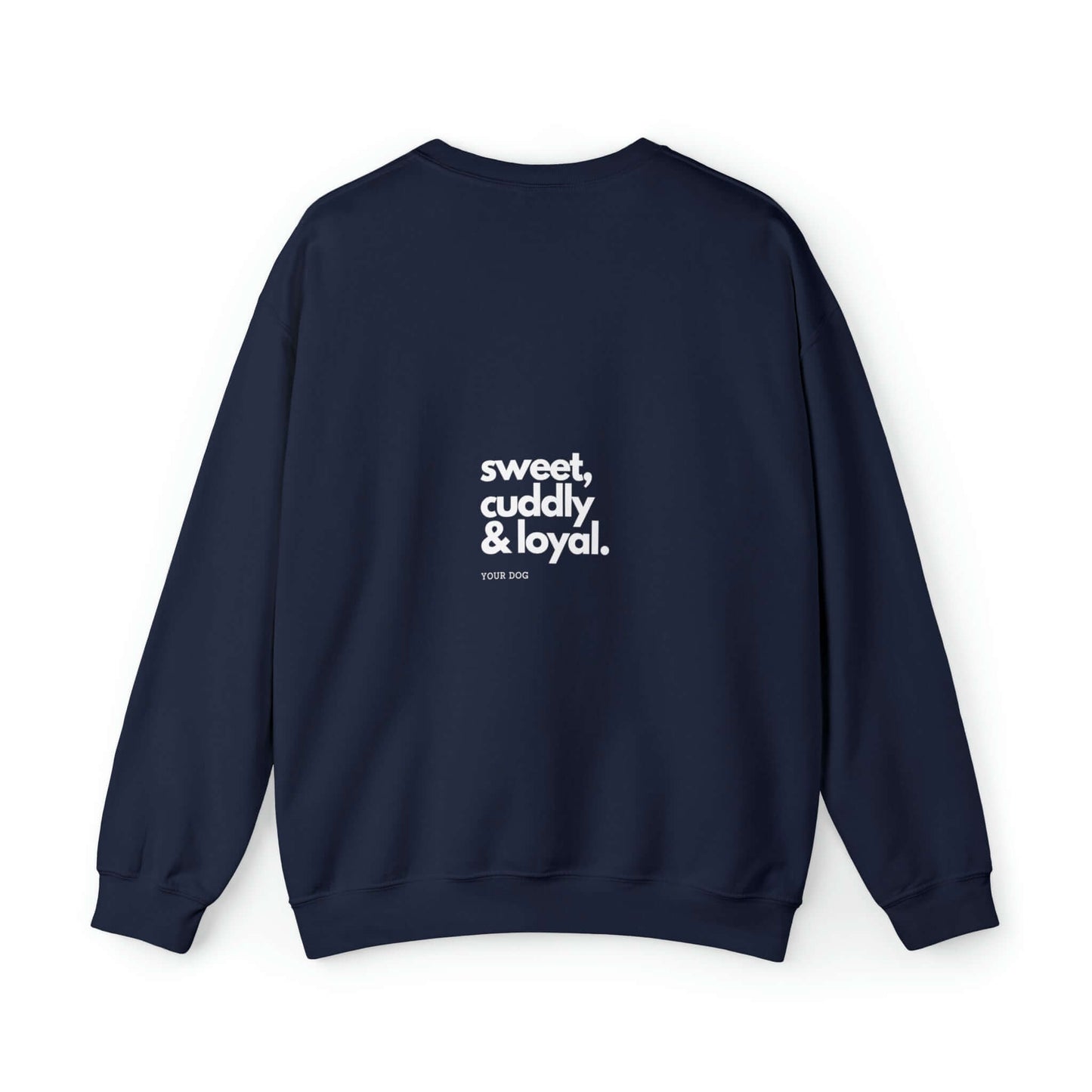 Backprint Heavy Blend™ Crewneck Sweatshirt "Sweet, cuddly & loyal" - PAWZLOVE