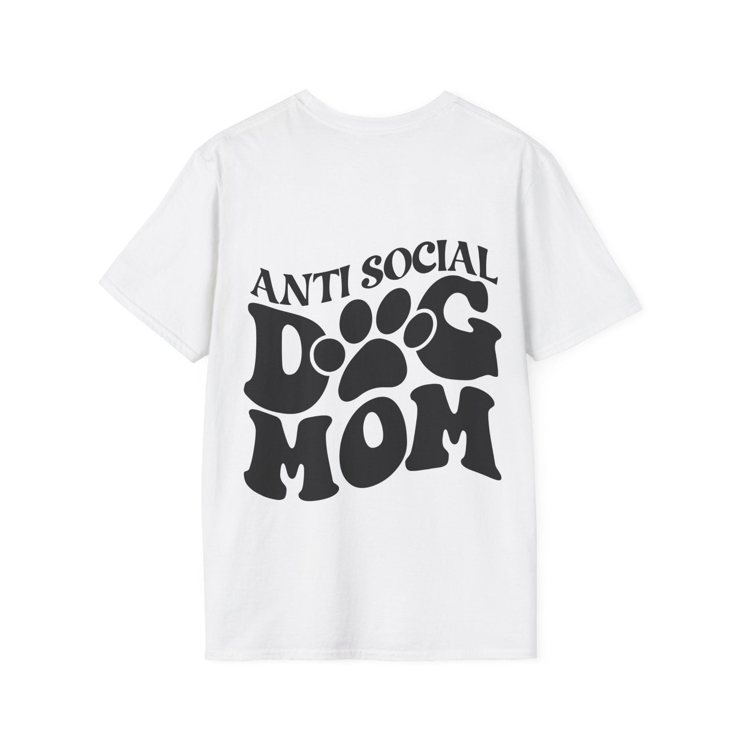 Backprint Softstyle T - Shirt "Anti Social Dog Mom" - PAWZLOVE