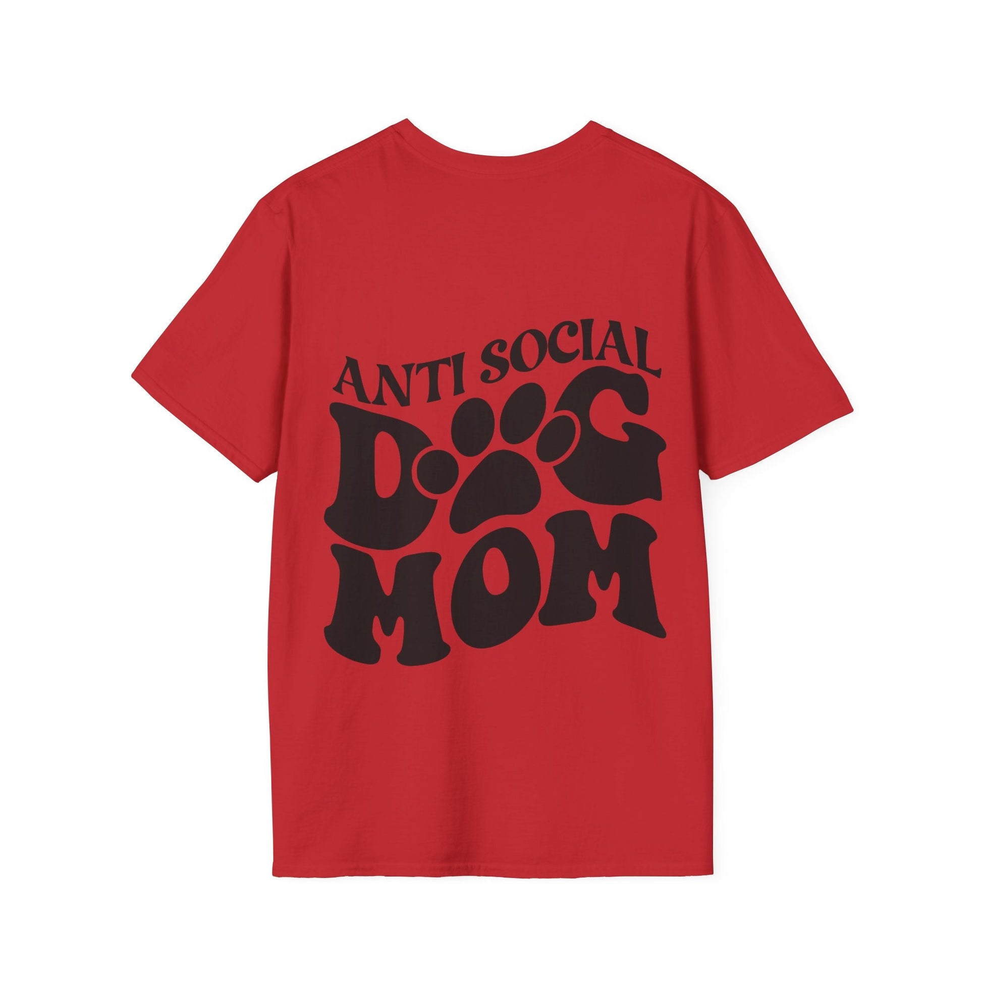 Backprint Softstyle T - Shirt "Anti Social Dog Mom" - PAWZLOVE