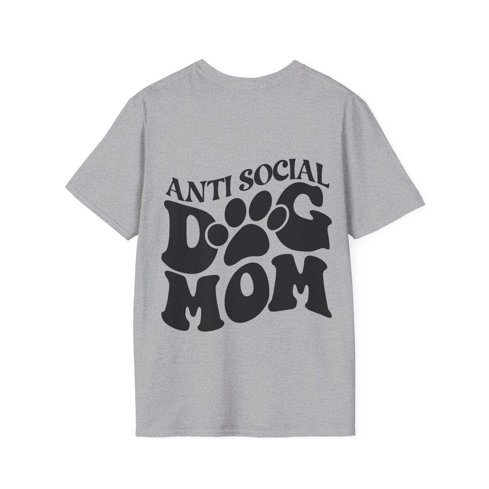 Backprint Softstyle T - Shirt "Anti Social Dog Mom" - PAWZLOVE