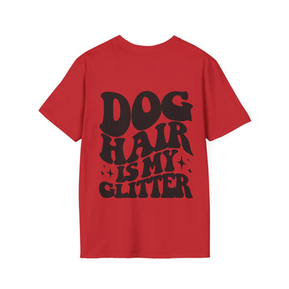 Backprint Softstyle T - Shirt "Dog hair is my Glitter" - PAWZLOVE