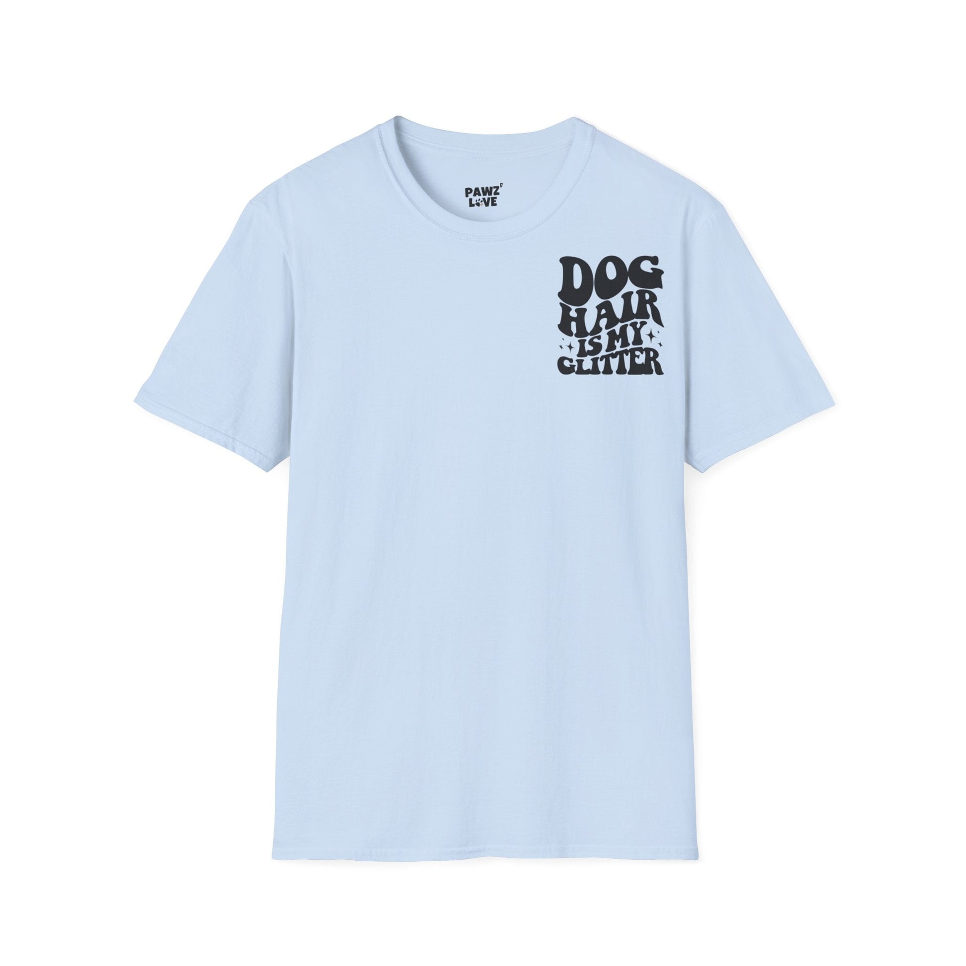 Backprint Softstyle T - Shirt "Dog hair is my Glitter" - PAWZLOVE