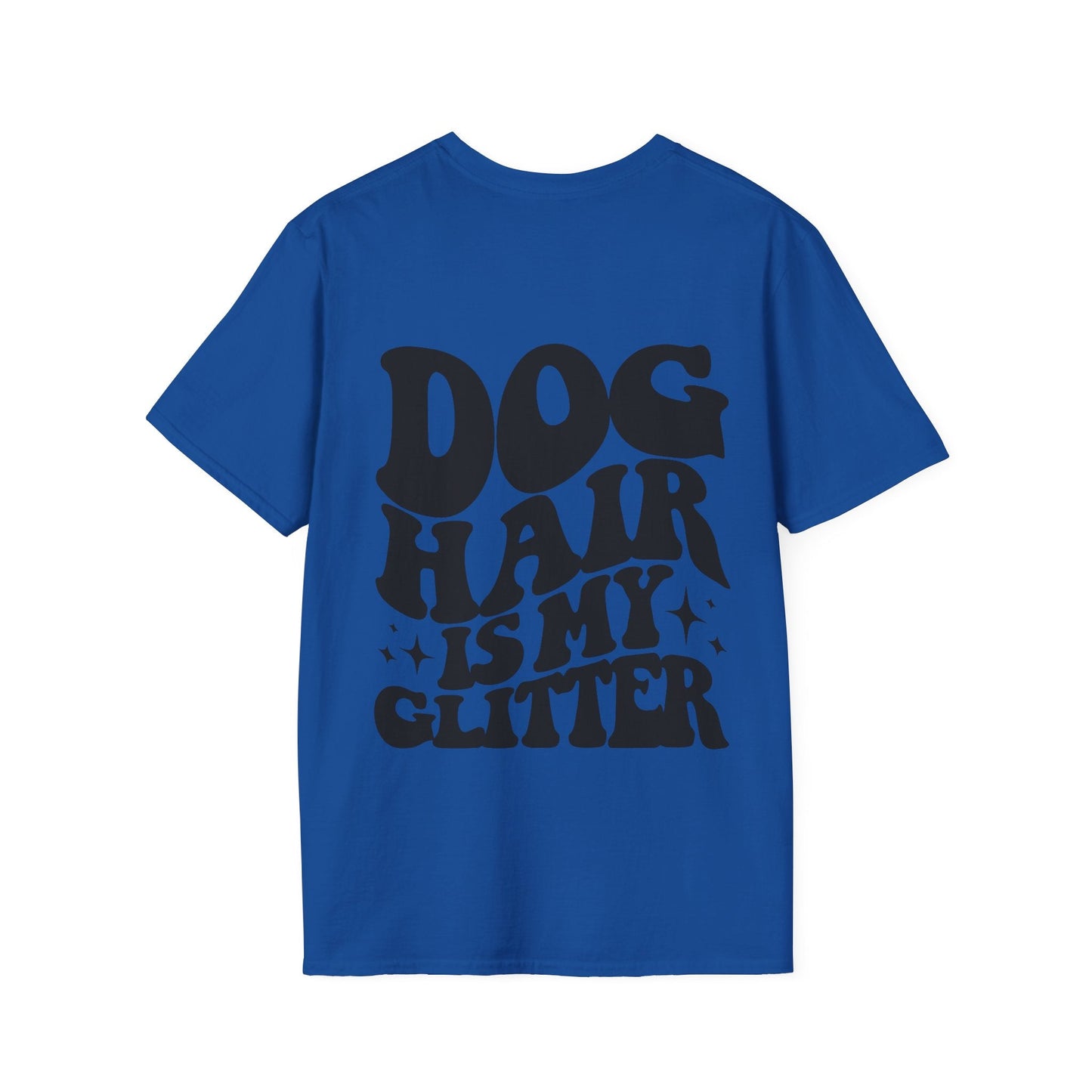 Backprint Softstyle T - Shirt "Dog hair is my Glitter" - PAWZLOVE