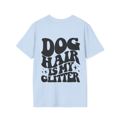 Backprint Softstyle T - Shirt "Dog hair is my Glitter" - PAWZLOVE