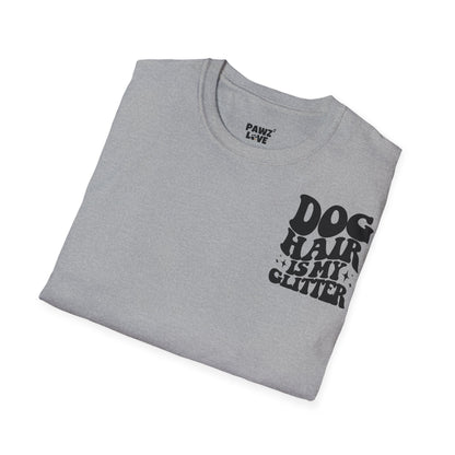 Backprint Softstyle T - Shirt "Dog hair is my Glitter" - PAWZLOVE