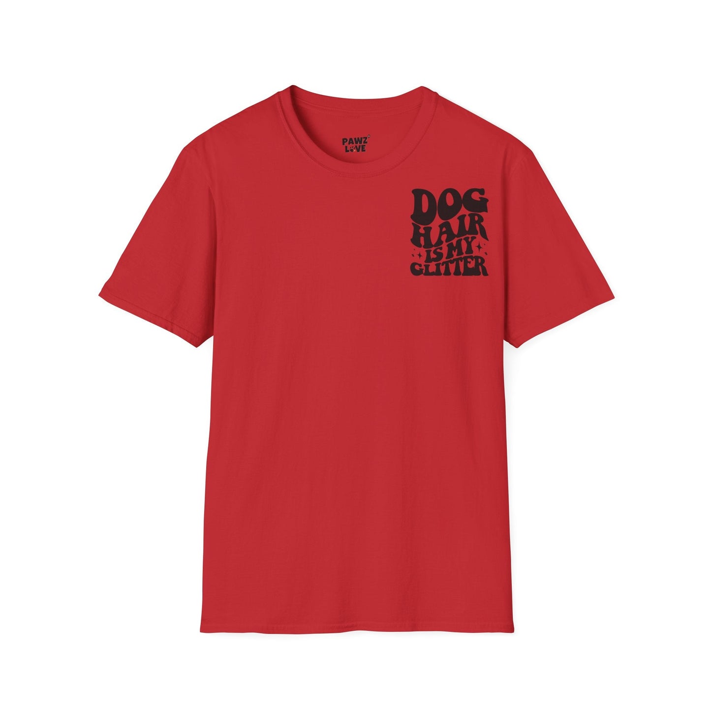 Backprint Softstyle T - Shirt "Dog hair is my Glitter" - PAWZLOVE