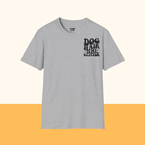 Backprint Softstyle T - Shirt "Dog hair is my Glitter" - PAWZLOVE