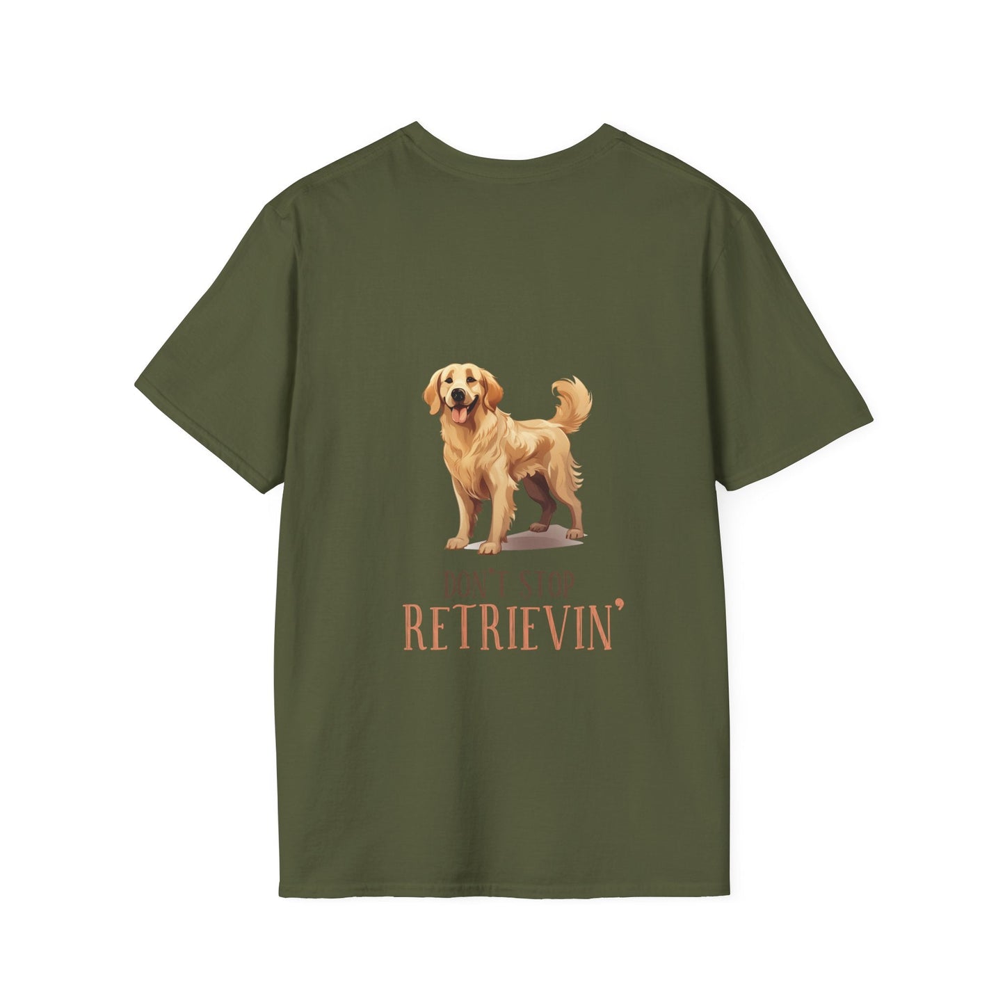 Backprint Softstyle T - Shirt "Don't Stop Retrievin'" - PAWZLOVE