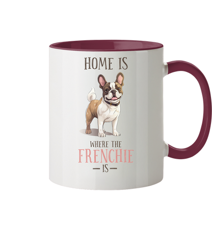 Zweifarbige Tasse "Home is where the Frenchie is" Farbe: Bordeaux| Pawzlove