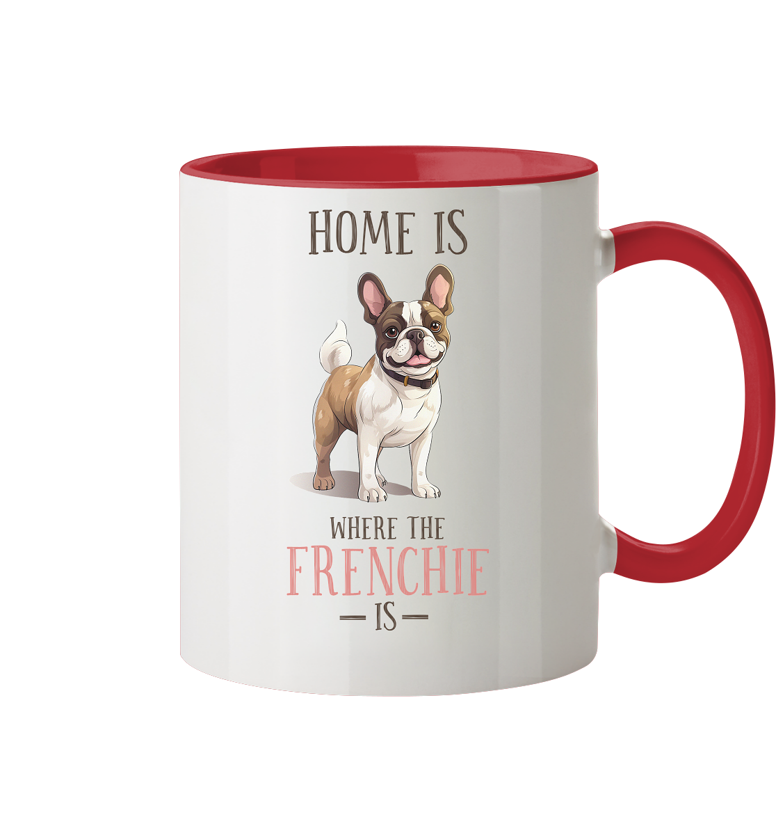 Zweifarbige Tasse "Home is where the Frenchie is" Farbe: Rot| Pawzlove