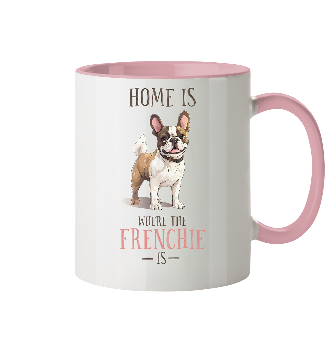 Zweifarbige Tasse "Home is where the Frenchie is" Farbe: Altrosa| Pawzlove